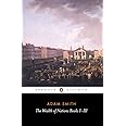 The Wealth of Nations: Books 1-3 (Penguin Classics)