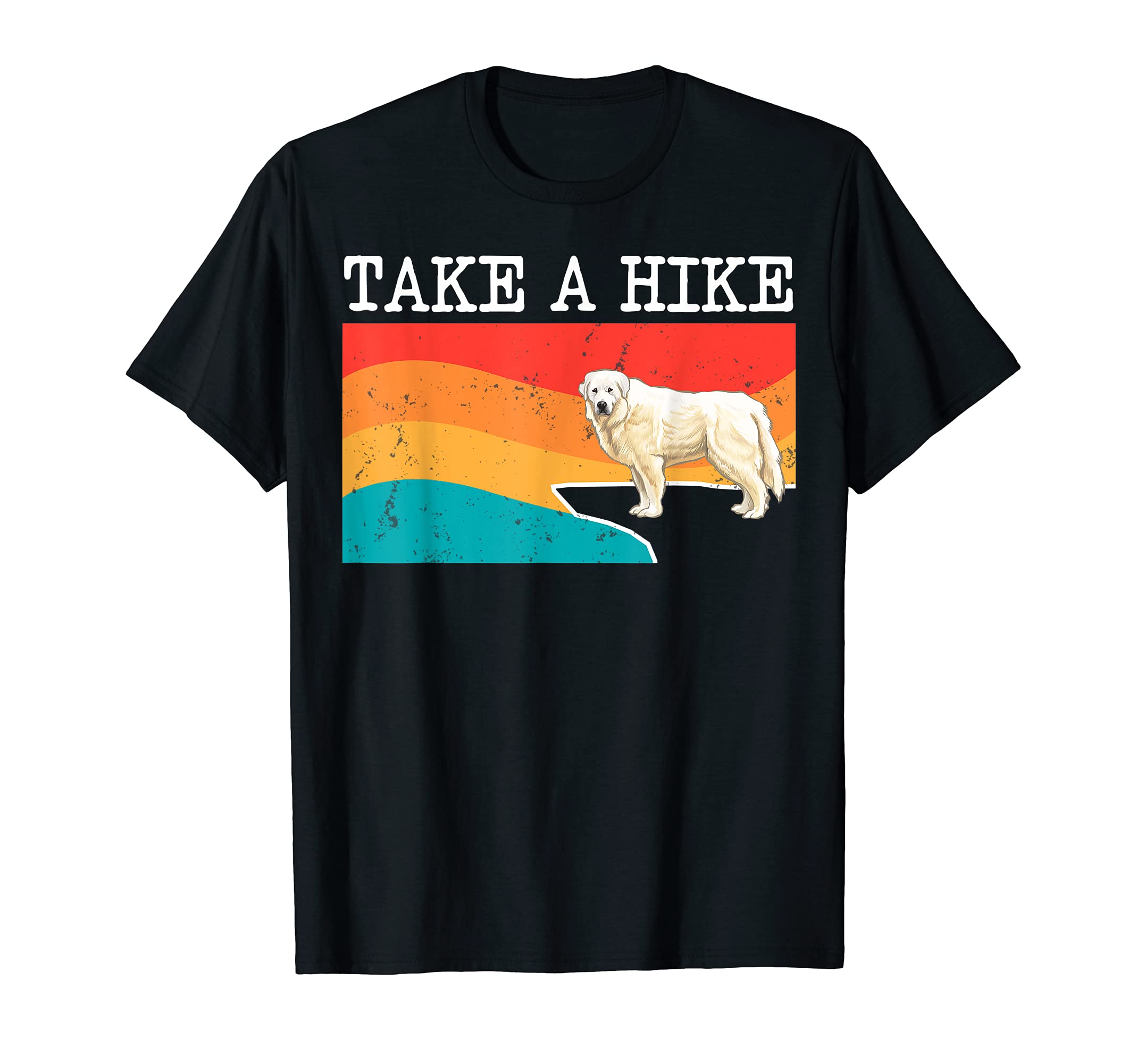 Funny Take A Hike Great Pyrenee Graphic Hiking T-Shirt