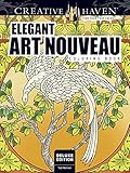 Creative Haven Deluxe Edition Elegant Art Nouveau Coloring Book (Creative Haven Coloring Books) by Ted Menten