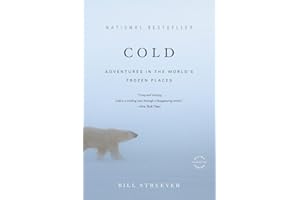 Cold: Adventures in the World's Frozen Places