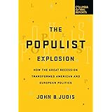 The Populist Explosion: How the Great Recession Transformed American and European Politics