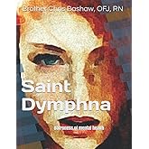 Saint Dymphna: patroness of mental health
