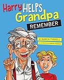 Harry Helps Grandpa Remember by 