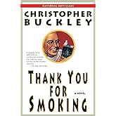 Thank You for Smoking: A Novel