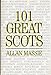 101 Great Scots by 