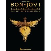 Bon Jovi Greatest Hits: The Ultimate Collection | Classic Rock Anthems for Piano, Vocal and Guitar Chords | 30 Hit Songs by Bon Jovi for All Skill Levels | Iconic Rock Music