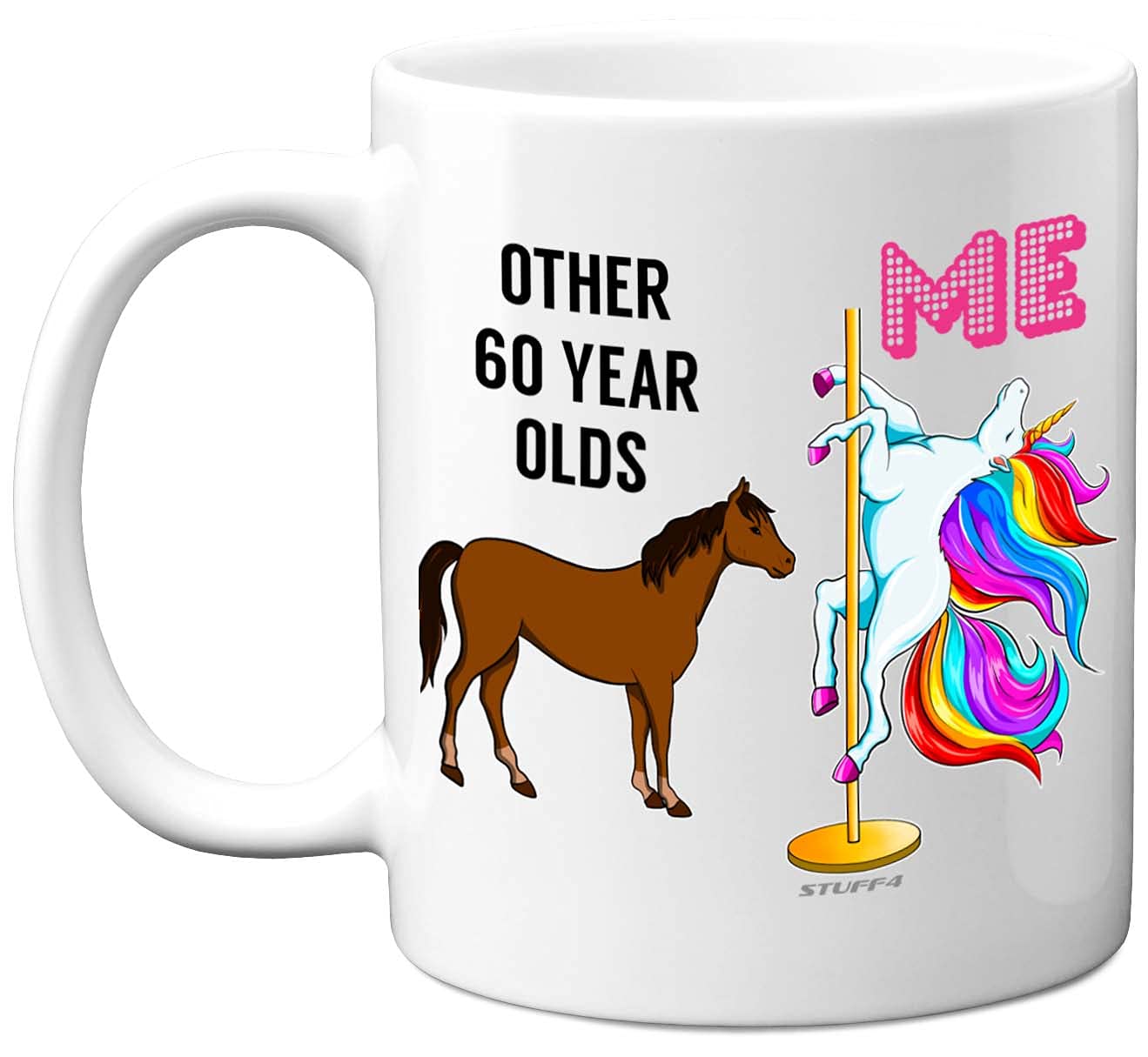 Stuff4 60th Birthday Gifts: Unicorn Pole Dancing Mug, Funny Gift for Men & Women, 11oz White Ceramic, Dishwasher Safe