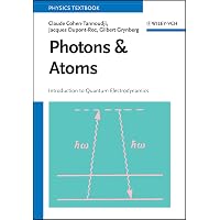 Photons and Atoms: Introduction to Quantum Electrodynamics: Cohen