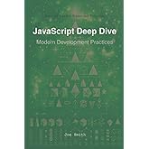 JavaScript Deep Dive: Modern Development Practices