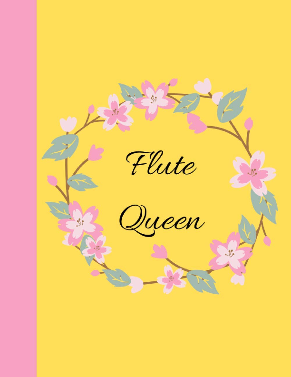 Notebook: Flute Queen Composition Notebook - College Ruled 110 Pages - Large 8.5 x 11