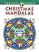 Creative Haven Christmas Mandalas Coloring Book (Creative Haven Coloring Books)
