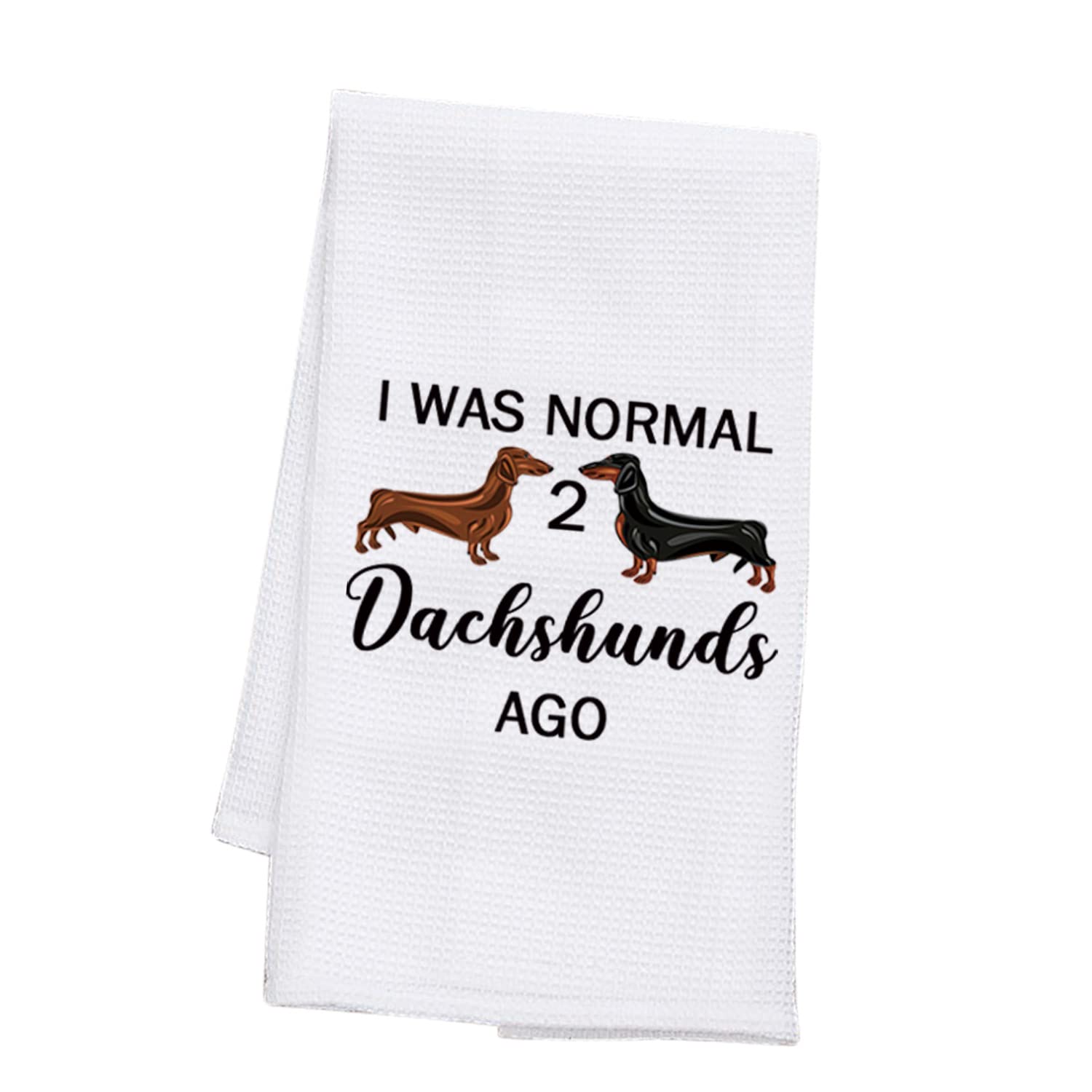 PLITI Dachshund Kitchen Towels Dachshund Owner Gift i Was Normal 2 Dachshunds Ago Dachshund Lover Gift Wiener Dog Mom Gift (two dachshunds TWU)