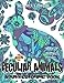 Peculiar Animals Adult Coloring Book: Get Lost In The Fantasy World Of Peculiar Animal Designs (Whimsical Coloring) (Volume 1) by Broderick S Johnson