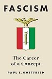 Fascism: The Career of a Concept