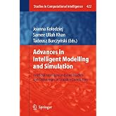 Advances in Intelligent Modelling and Simulation: Artificial Intelligence-Based Models and Techniques in Scalable Computing (Studies in Computational Intelligence, 422)