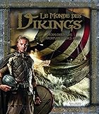 Le monde des Vikings by 
