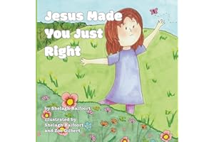 Jesus Made You Just Right