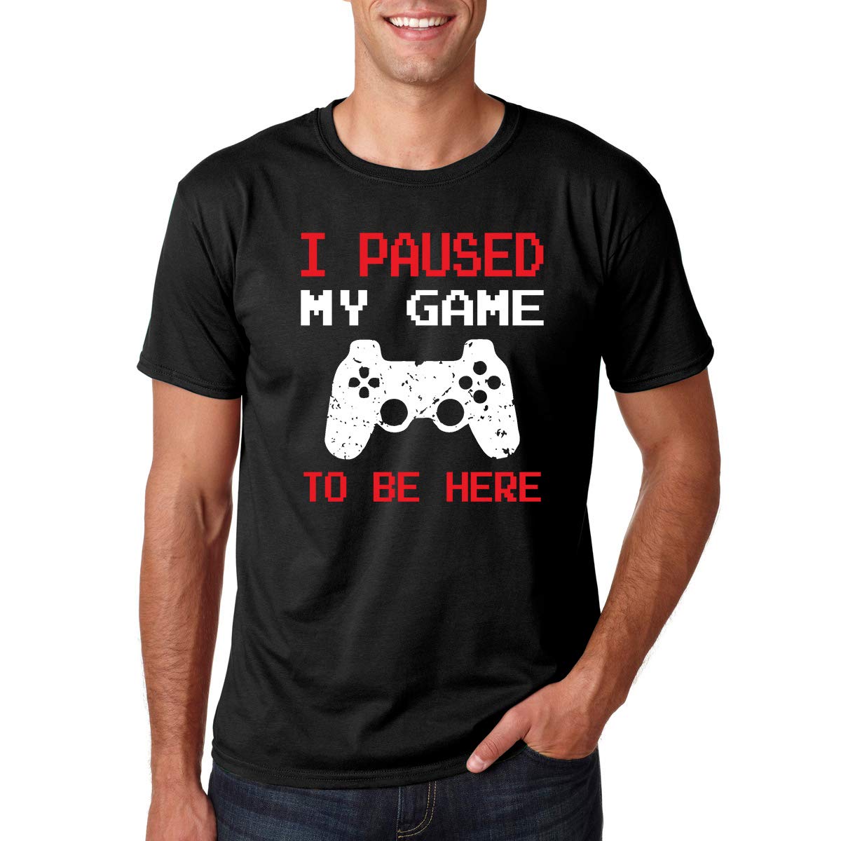 I Paused My Game To Be Here - Funny Sarcastic Gamer Joke Gaming - Tshirt