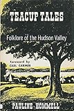 Teacup Tales: Folklore of the Hudson Valley by 