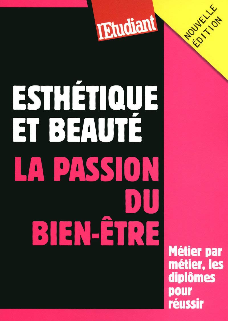 Esthetique Et Beaute La Passion Du Bien Etre Metier French Edition Mateo Virginie Amazon Com Books