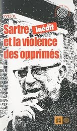Sartre et la violence des opprimés