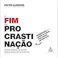 O fim da procrastinação: Como parar de adiar o que precisa ser feito