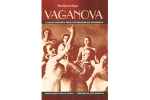 Vaganova: A Dance Journey from Petersburg to Leningrad