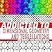 Addicted to Dimensional Geometry and Tessellations: An Adult Coloring Book (Addicted to Adult Coloring Books) (Volume 1) by The Addicted to Adult Coloring Books Team, The Dimensional Geometry and 3D Tessellation Wizards