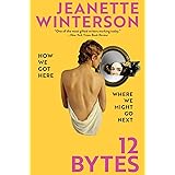 12 Bytes: How We Got Here. Where We Might Go Next