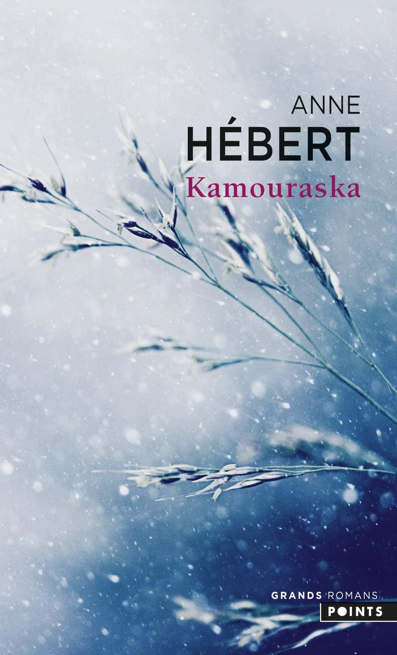 Kamouraska (Points grands romans) (French Edition)
