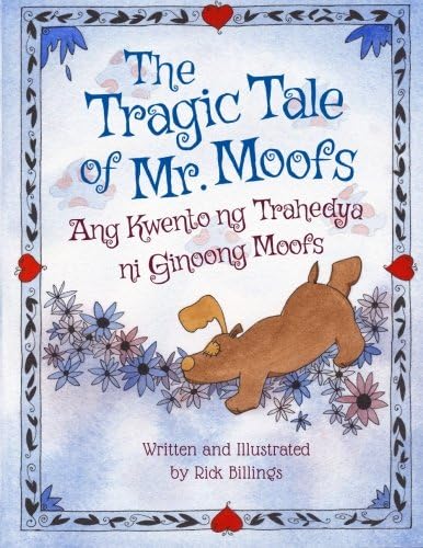The Tragic Tale of Mr. Moofs: Tagalog & English Dual Text