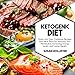 Ketogenic Diet: Quick and Easy Cookbook Recipes and Meal Plans for Boosting Your Metabolism, Increas by 