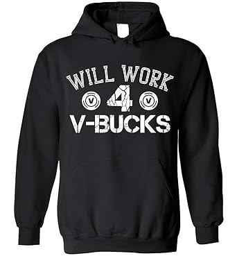 Amazon Com Will Work For V Bucks Gamer Loot Buying Gift Blend - 