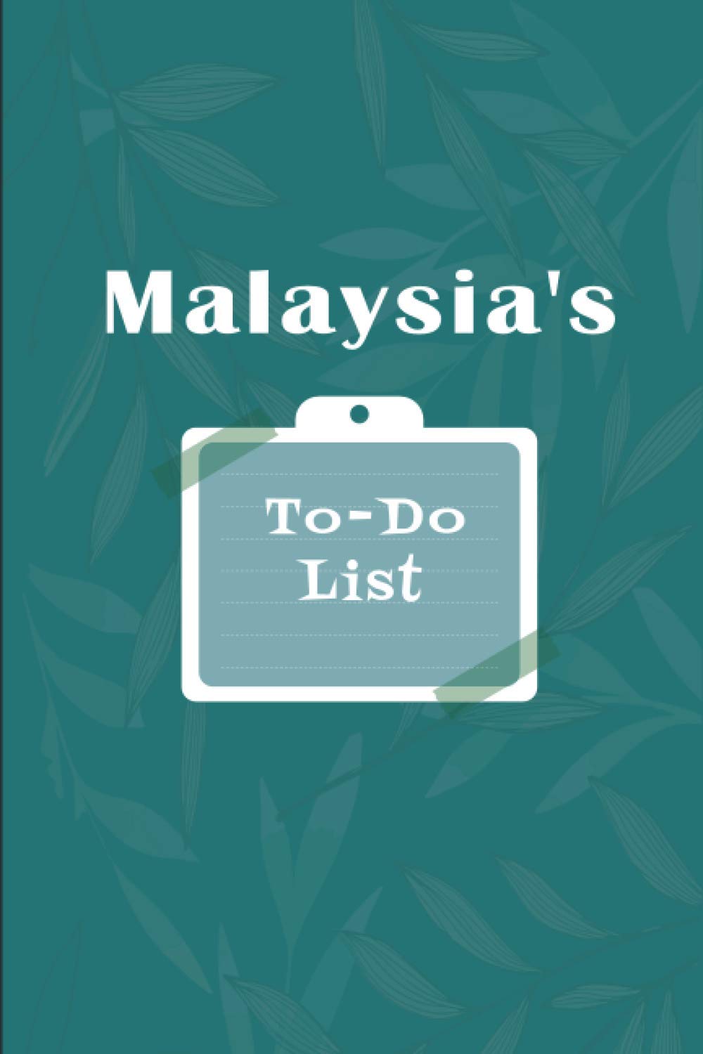 Malaysia's To˗Do list: Checklist Notebook  Daily Planner Undated 