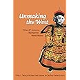 Unmaking the West: "What-If?" Scenarios That Rewrite World History