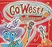 Go West!