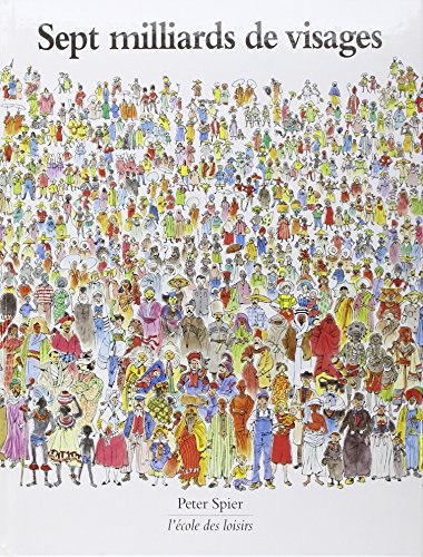 Sept milliards de visages by Peter Spier