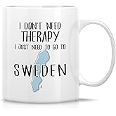 Retreez Funny Sweden Mug Gift Just Need To Go To Sweden Fan Lover 11 Oz Ceramic Coffee Mugs - Sarcasm Sarcastic Motivational Inspirational travel birthday gifts for him her friend coworker mom bestie