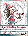 Spellbinding Images: A Fantasy Coloring Book of Witches (Volume 1) by
