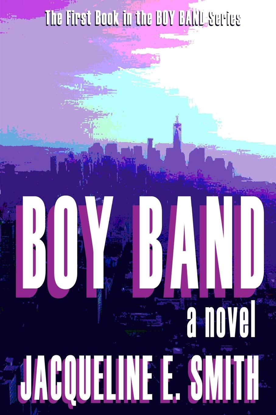 Boy Band Volume 1 Smith Jacqueline E 9780989673440 Amazon Com Books