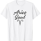 Aries Soul Zodiac Sign Horoscope Birthday Present Idea T-Shirt