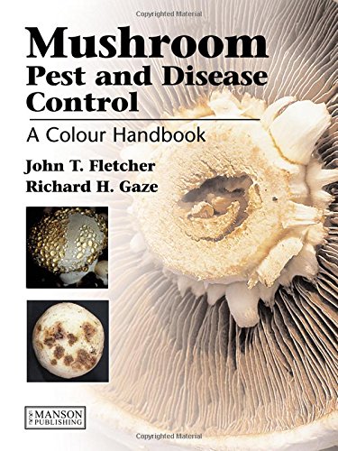 Mushroom Pest and Disease Control: A Colour Handbook