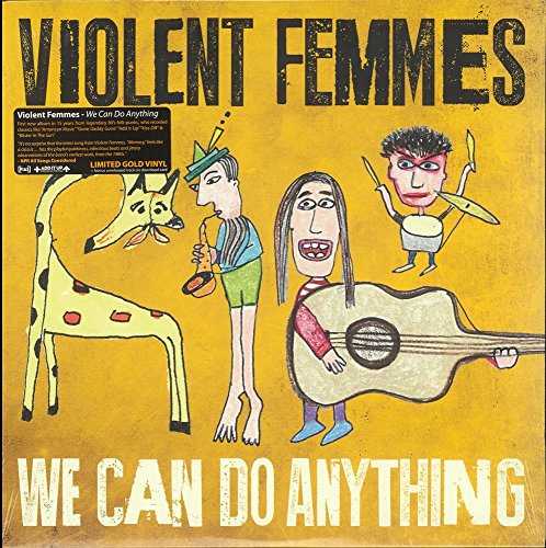 Album Art for We Can Do Anything (I) by Violent Femmes