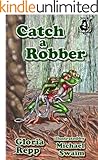 Catch a Robber (Tales of Friendship Bog Book 4)