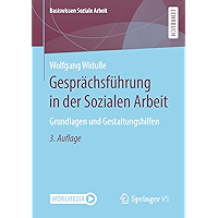 Gesprächsführung in der Sozialen Arbeit: Grundlagen und Gestaltungshilfen (Basiswissen Soziale Arbeit 9) (German Edition… book cover Gesprächsführung in der Sozialen Arbeit: Grundlagen und Gestaltungshilfen (Basiswissen Soziale Arbeit 9) (German Edition… book cover