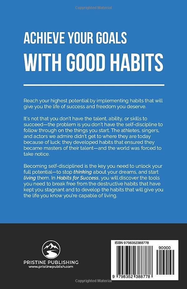 Habits for Success: How to Change Your Life One Step at a Time