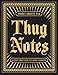 Thug Notes: A Street-Smart Guide to Classic Literature by Sparky Sweets PhD