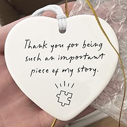 Thank You for Being Such An Important Piece Of My