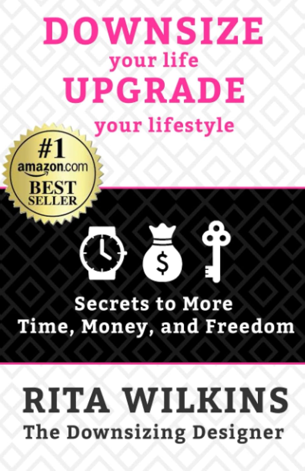 Mid-Life - Downsize Your Life, Upgrade Your Lifestyle: Secrets to More Time, Money, and Freedom