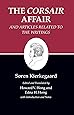 Kierkegaard's Writings, XIII, Volume 13: The "Corsair Affair" and Articles Related to the Writings